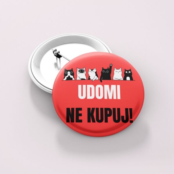 Bedž Udomi Ne kupuj! – Idealan poklon za sve ljubitelje životinja