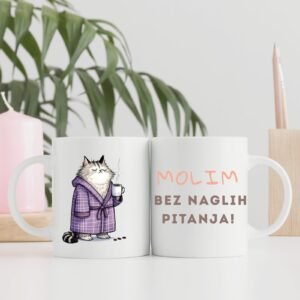 Šolja Molim bez naglih pitanja sa mačkom – Mačketina dizajn za jutarnju kafu