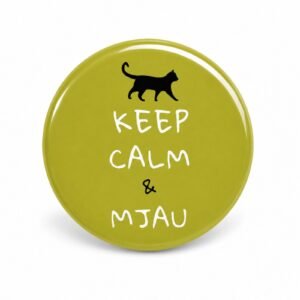 Bedž Keep Calm & Mjau – originalan poklon za sve ljubitelje mačaka sa mačijim motivom