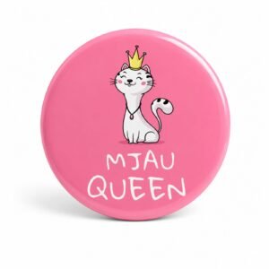 Bedž Mjau Queen – smešni bedž sa mačkom i krunom, idealan poklon za ljubitelje mačaka